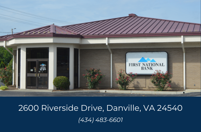 A photo of First National Bank's Riverside Branch.
2600 Riverside Drive, Danville, VA 24540
(434) 483-6601