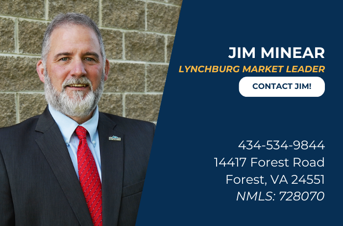 Jim Minear
Lynchburg Market Leader
Click to contact Jim
434-534-9844